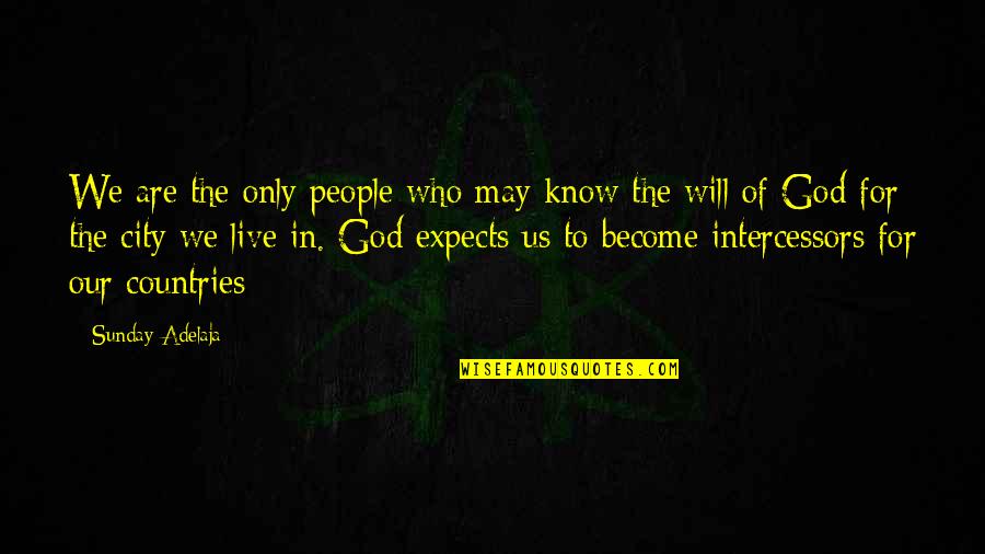 We Are Who We Are Quotes By Sunday Adelaja: We are the only people who may know