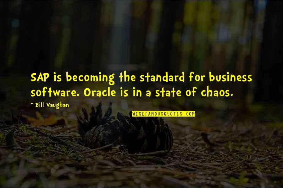 We Came We Saw We Conquered Quote Quotes By Bill Vaughan: SAP is becoming the standard for business software.