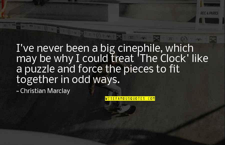 We Could Never Be Together Quotes By Christian Marclay: I've never been a big cinephile, which may We Could Never Be Together Quotes By Christian Marclay: I've never been a big cinephile, which may