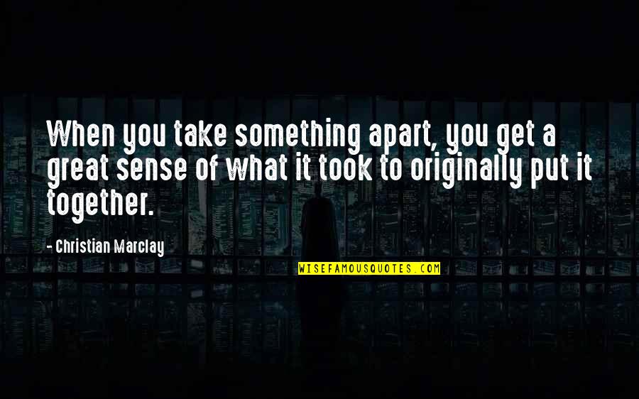 We Fight Like Cats And Dogs Quotes By Christian Marclay: When you take something apart, you get a