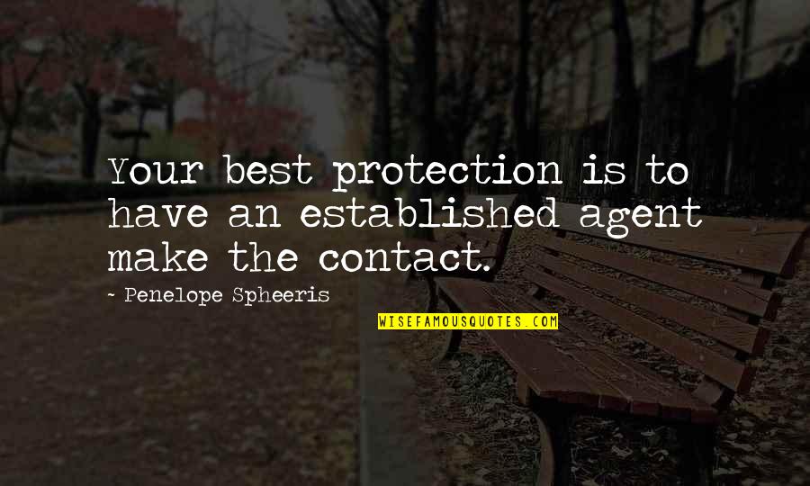 We Have Contact Quotes By Penelope Spheeris: Your best protection is to have an established We Have Contact Quotes By Penelope Spheeris: Your best protection is to have an established