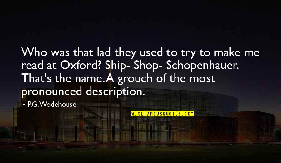 We Lad Quotes By P.G. Wodehouse: Who was that lad they used to try