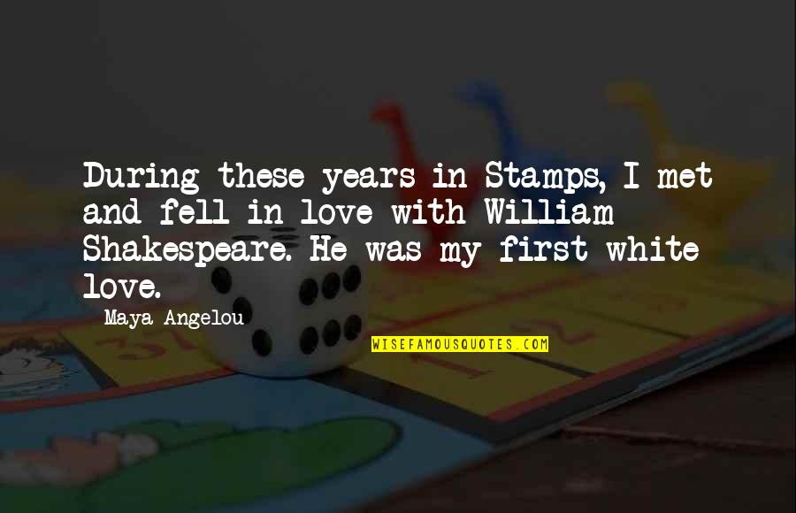 We Met And Fell In Love Quotes By Maya Angelou: During these years in Stamps, I met and We Met And Fell In Love Quotes By Maya Angelou: During these years in Stamps, I met and