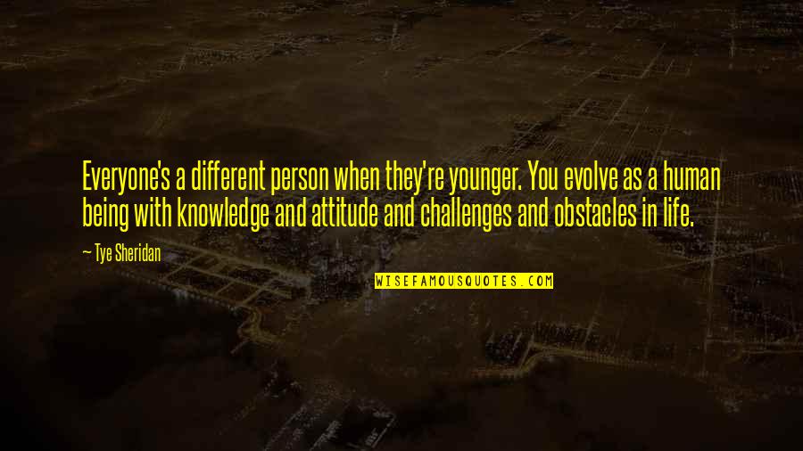 We Should Hang Out Sometime Quotes By Tye Sheridan: Everyone's a different person when they're younger. You