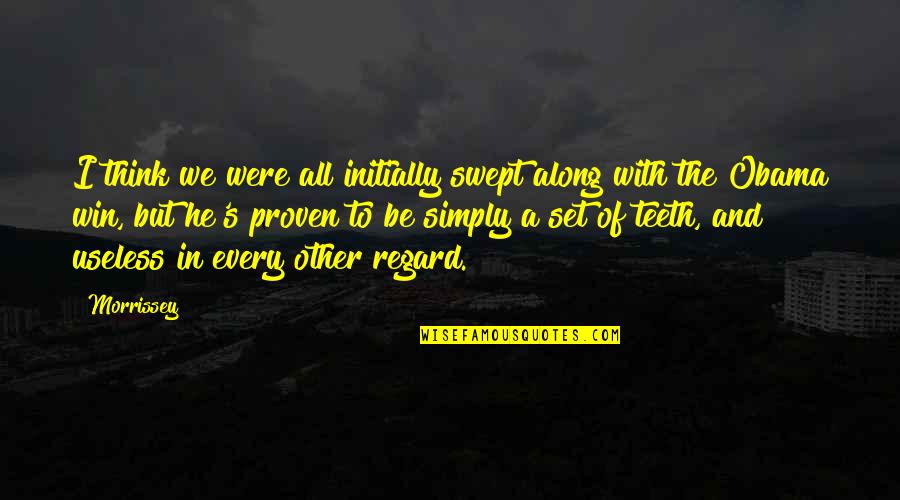 We Win Quotes By Morrissey: I think we were all initially swept along We Win Quotes By Morrissey: I think we were all initially swept along