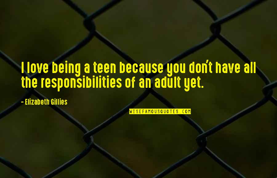 Weaker Crossword Quotes By Elizabeth Gillies: I love being a teen because you don't Weaker Crossword Quotes By Elizabeth Gillies: I love being a teen because you don't