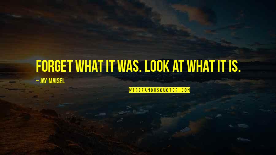 Wearing Romper Quotes By Jay Maisel: Forget what it was. Look at what it Wearing Romper Quotes By Jay Maisel: Forget what it was. Look at what it