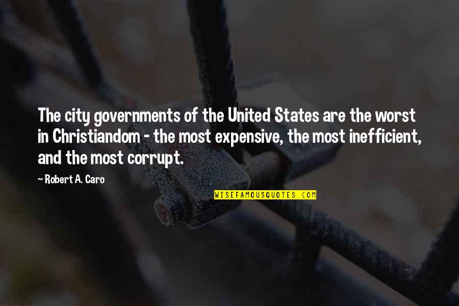 Weather2umbrella Quotes By Robert A. Caro: The city governments of the United States are Weather2umbrella Quotes By Robert A. Caro: The city governments of the United States are