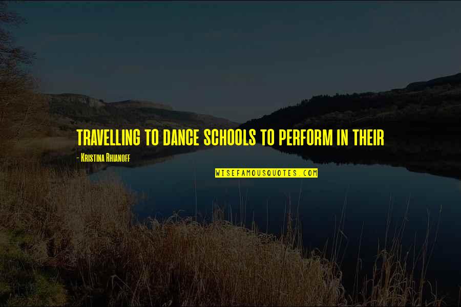 Weathering The Storm Quote Quotes By Kristina Rhianoff: travelling to dance schools to perform in their Weathering The Storm Quote Quotes By Kristina Rhianoff: travelling to dance schools to perform in their