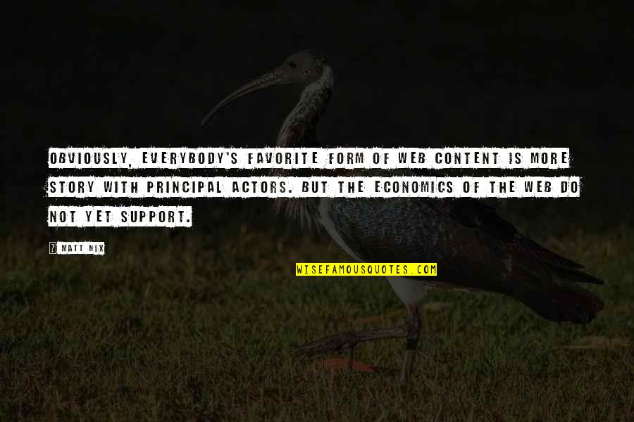 Web Content Quotes By Matt Nix: Obviously, everybody's favorite form of web content is