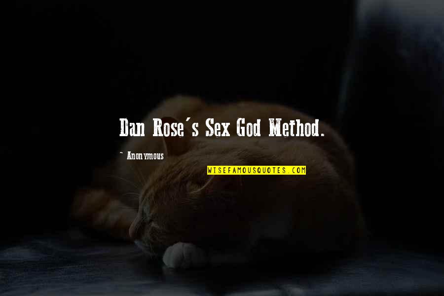 Web Service Double Quotes By Anonymous: Dan Rose's Sex God Method.