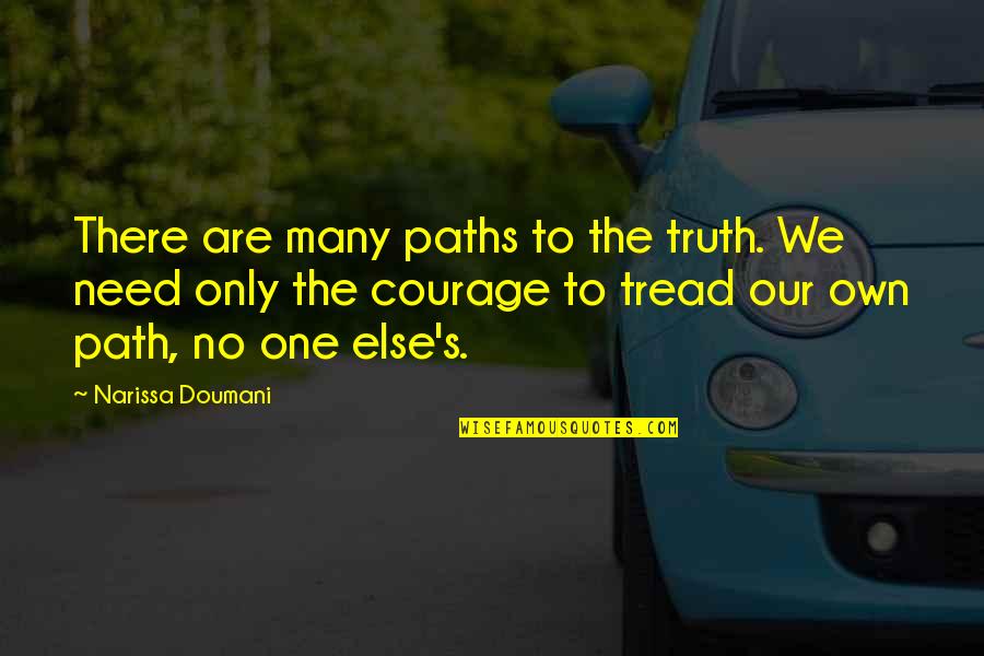 Webmd Medications Quotes By Narissa Doumani: There are many paths to the truth. We