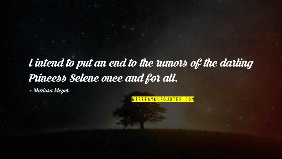 Websters New World Quotes By Marissa Meyer: I intend to put an end to the