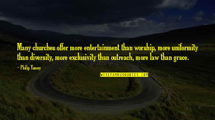 Wecant2wecan Quotes By Philip Yancey: Many churches offer more entertainment than worship, more Wecant2wecan Quotes By Philip Yancey: Many churches offer more entertainment than worship, more