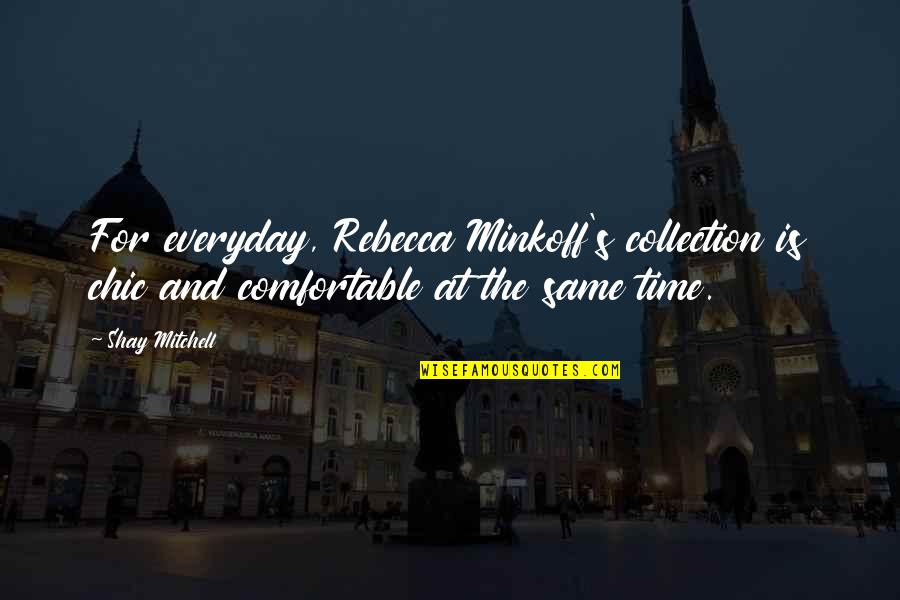 Wedding Countdown Quotes By Shay Mitchell: For everyday, Rebecca Minkoff's collection is chic and