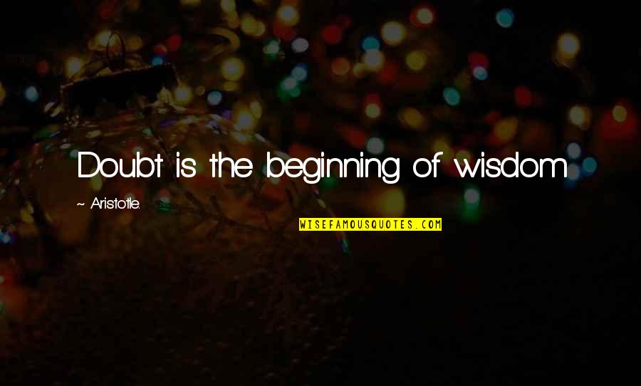 Wedding One Line Quotes By Aristotle.: Doubt is the beginning of wisdom