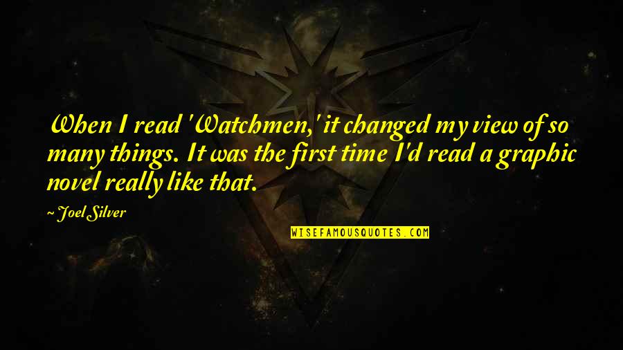 Wednesday Morning Prayer Quotes By Joel Silver: When I read 'Watchmen,' it changed my view