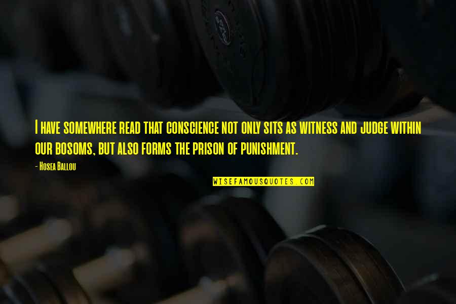Weed Dab Quotes By Hosea Ballou: I have somewhere read that conscience not only