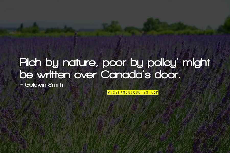 Weekend Cafe Quotes By Goldwin Smith: Rich by nature, poor by policy' might be