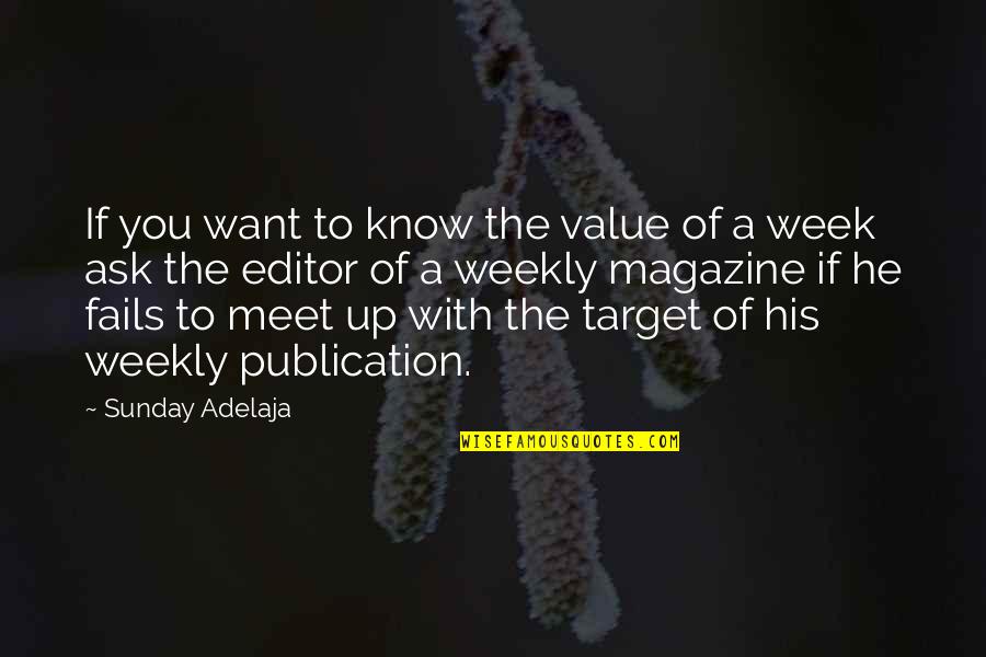 Weekly Quotes By Sunday Adelaja: If you want to know the value of
