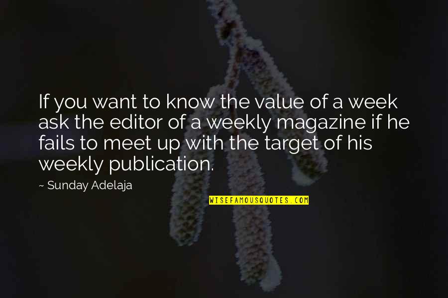 Weekly's Quotes By Sunday Adelaja: If you want to know the value of