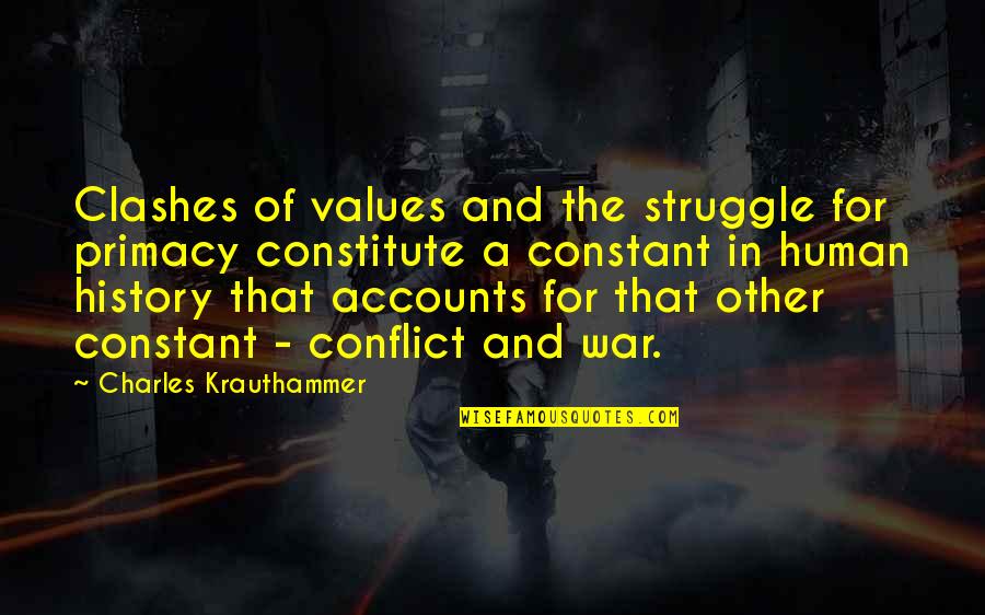 Weeping Mother Quotes By Charles Krauthammer: Clashes of values and the struggle for primacy Weeping Mother Quotes By Charles Krauthammer: Clashes of values and the struggle for primacy