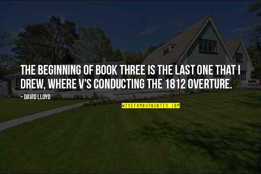 Weeweewalkers Quotes By David Lloyd: The beginning of Book Three is the last Weeweewalkers Quotes By David Lloyd: The beginning of Book Three is the last