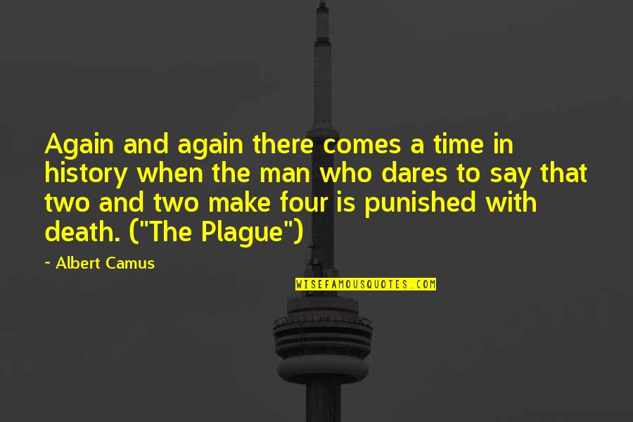 Weible Paint Quotes By Albert Camus: Again and again there comes a time in