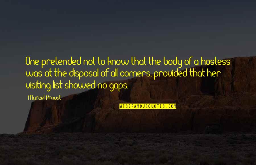 Weigall Egypt Quotes By Marcel Proust: One pretended not to know that the body