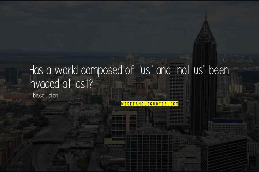 Weigert Garbage Quotes By Bisco Hatori: Has a world composed of "us" and "not