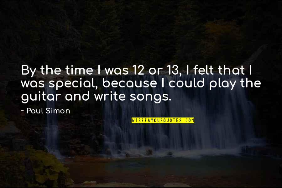 Weight Off Your Shoulders Quotes By Paul Simon: By the time I was 12 or 13,