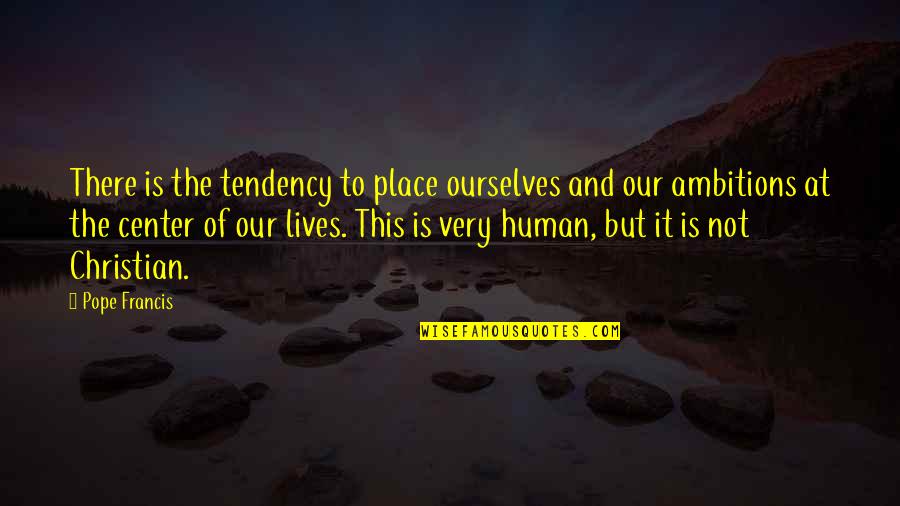 Weightlessness Video Quotes By Pope Francis: There is the tendency to place ourselves and Weightlessness Video Quotes By Pope Francis: There is the tendency to place ourselves and