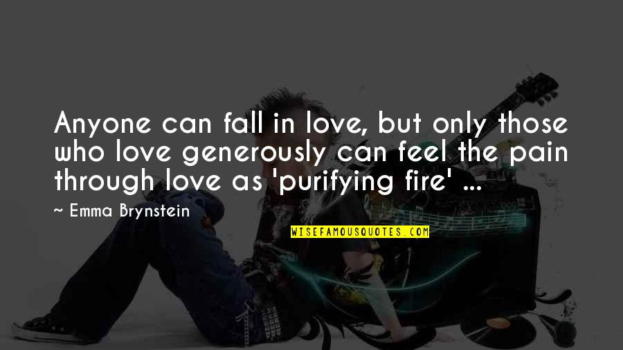Weihnachtsfeier 2021 Quotes By Emma Brynstein: Anyone can fall in love, but only those Weihnachtsfeier 2021 Quotes By Emma Brynstein: Anyone can fall in love, but only those