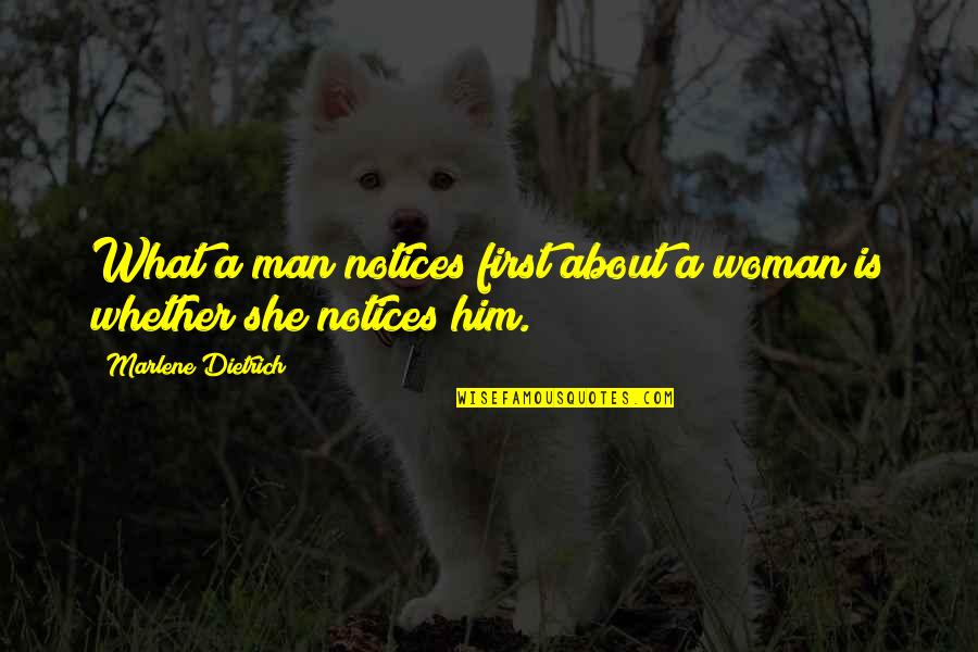 Weird Faces Quotes By Marlene Dietrich: What a man notices first about a woman