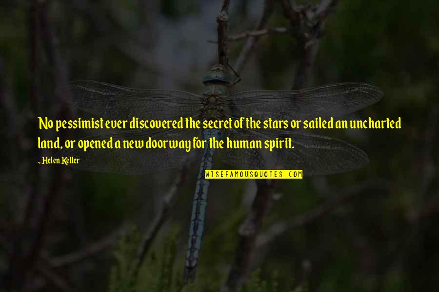 Weishophf Quotes By Helen Keller: No pessimist ever discovered the secret of the