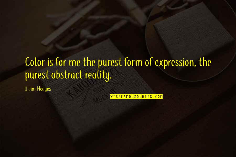 Weisler Glassware Quotes By Jim Hodges: Color is for me the purest form of