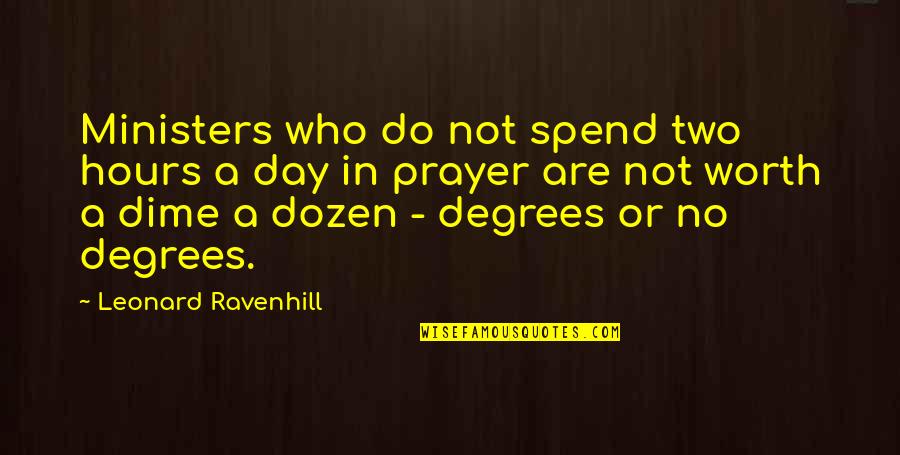 Weiteres Englisch Quotes By Leonard Ravenhill: Ministers who do not spend two hours a