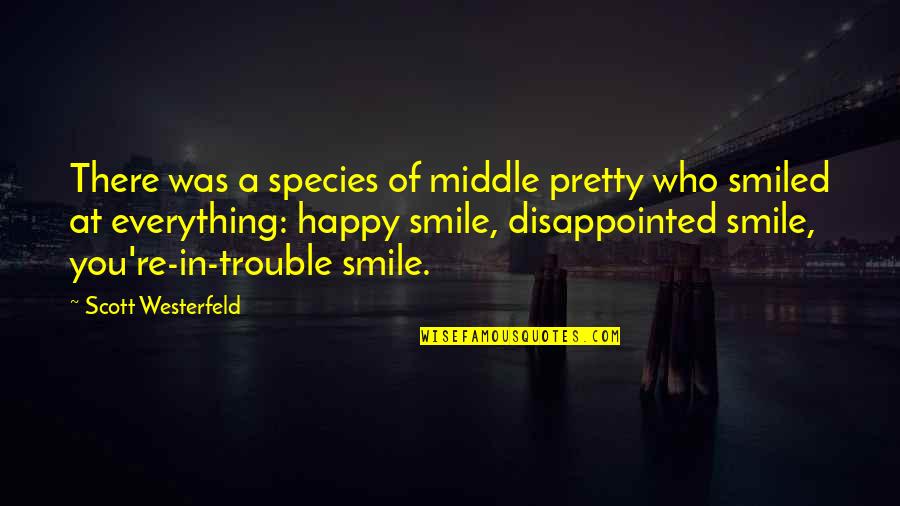 Welcome Back To Philippines Quotes By Scott Westerfeld: There was a species of middle pretty who