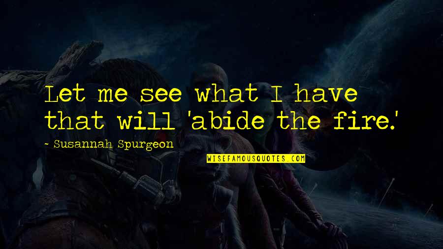 Welcome Home Back Quotes By Susannah Spurgeon: Let me see what I have that will Welcome Home Back Quotes By Susannah Spurgeon: Let me see what I have that will