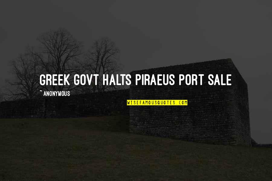 Welcome To The Places Of My Life Quotes By Anonymous: Greek govt halts Piraeus port sale