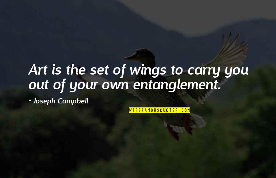 Welcoming New Month Quotes By Joseph Campbell: Art is the set of wings to carry