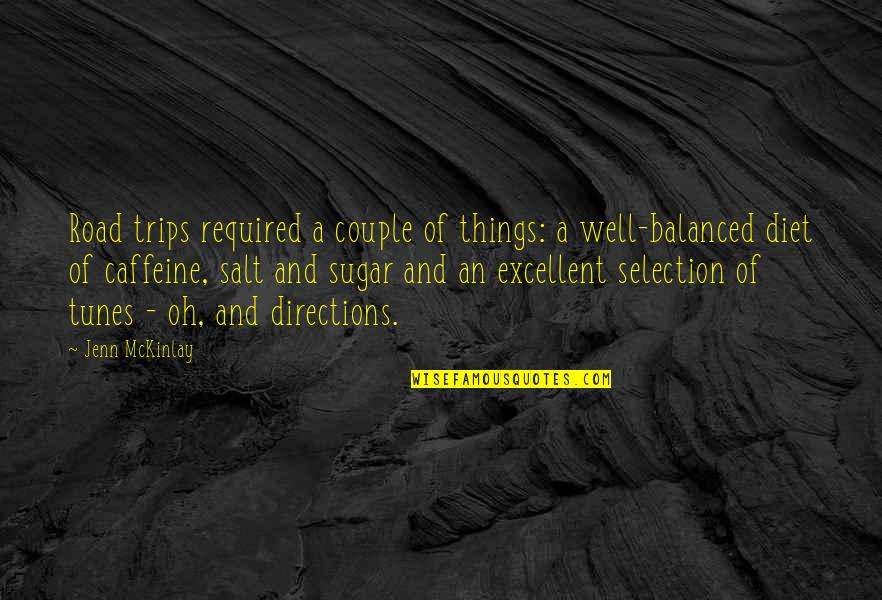 Well Balanced Quotes By Jenn McKinlay: Road trips required a couple of things: a