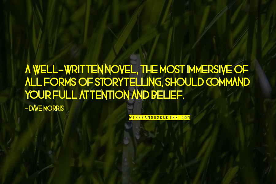Well Written Quotes By Dave Morris: A well-written novel, the most immersive of all Well Written Quotes By Dave Morris: A well-written novel, the most immersive of all