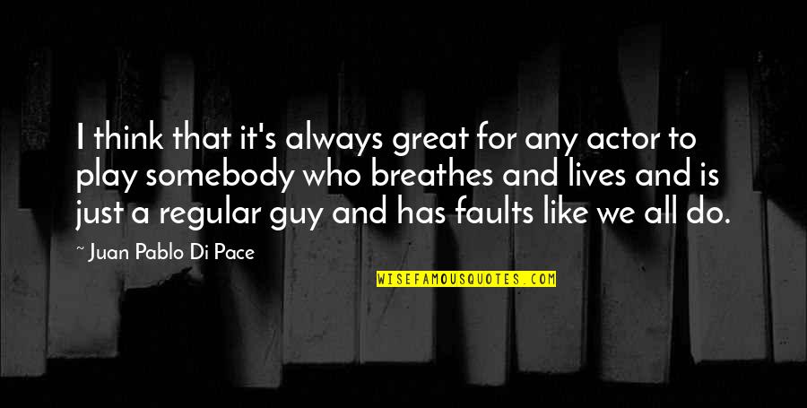 Welsher Or Welcher Quotes By Juan Pablo Di Pace: I think that it's always great for any Welsher Or Welcher Quotes By Juan Pablo Di Pace: I think that it's always great for any