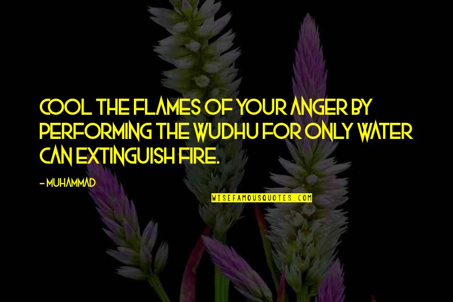 Wendeth Quotes By Muhammad: Cool the flames of your anger by performing Wendeth Quotes By Muhammad: Cool the flames of your anger by performing