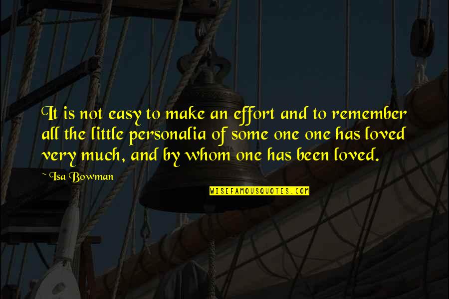 Wendlandii Quotes By Isa Bowman: It is not easy to make an effort Wendlandii Quotes By Isa Bowman: It is not easy to make an effort