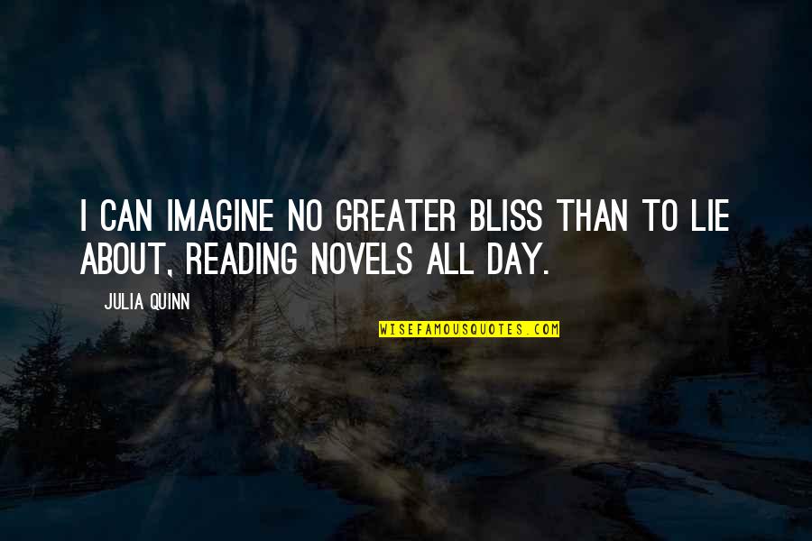 Wendon Blake Quotes By Julia Quinn: I can imagine no greater bliss than to
