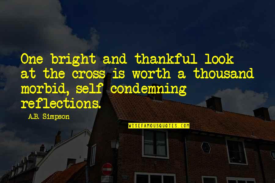 Wends Of Mario Quotes By A.B. Simpson: One bright and thankful look at the cross Wends Of Mario Quotes By A.B. Simpson: One bright and thankful look at the cross