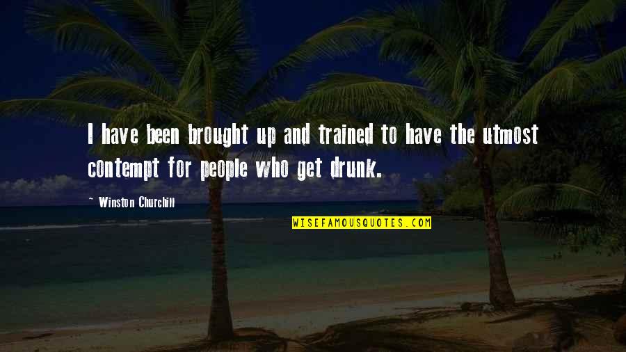 Wepee Quotes By Winston Churchill: I have been brought up and trained to