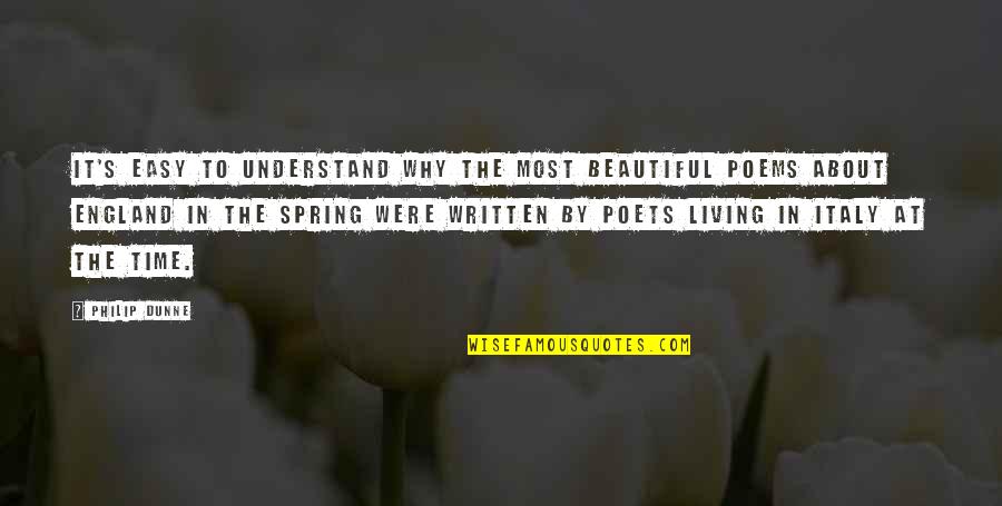 Were At Quotes By Philip Dunne: It's easy to understand why the most beautiful Were At Quotes By Philip Dunne: It's easy to understand why the most beautiful